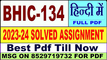 BHIC 134 solved assignment 2023-24 || bhic 134 solved assignment 2024 || Ignou bhic 134 in Hindi
