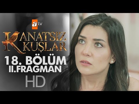 Kanatsız Kuşlar 18. Bölüm 2. Fragmanı