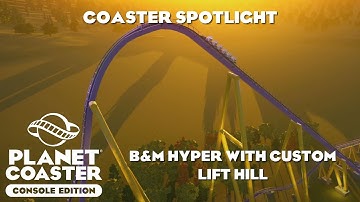 B&M Hyper/Coaster Spotlight/Planet Coaster Console Edition