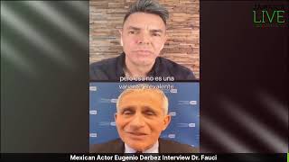 Mexican Actor Eugenio Derbez Interview Dr. Anthony Fauci About the Vaccine