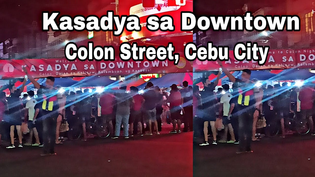Grand Opening of Kasadya sa Downtown at Colon Street Cebu City ...
