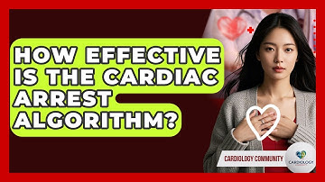 How Effective Is The Cardiac Arrest Algorithm? - Cardiology Community