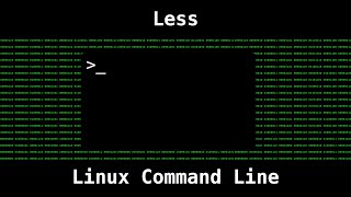 Linux Command Line  Working with less