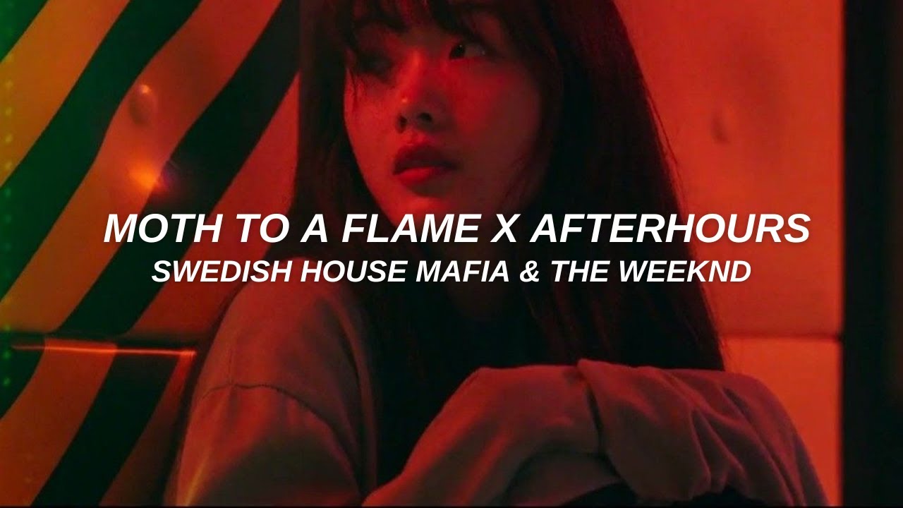 moth to a flame x after hours swedish house mafia & the weeknd // lyrics (sped up transition