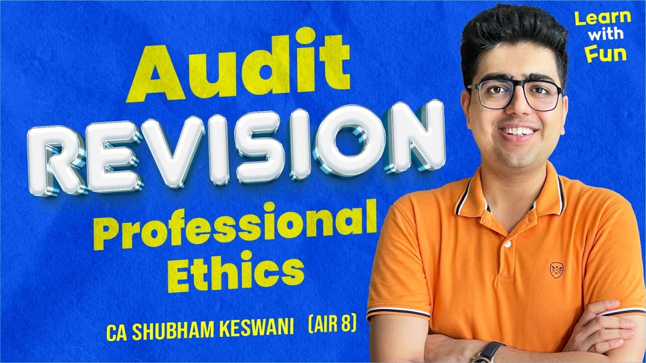 Professional Ethics Revision | CA Final Audit May/Nov-24 Exams | CA ...