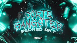 CORTE GANGSTER RKT 🔫 ( REMIX TIK TOK ) FACUU DJ