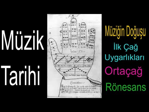 Müzik Tarihi | B1 - Giriş, İlkçağ Uygarlıkları, Ortaçağ, Gotik Çağ, Rönesans