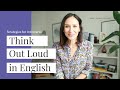 Think Out Loud in English — 4 Instant Strategies for Introverts
