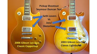 Seymour Duncan shootout: Seth Lovers vs Jazz/Distortion - GIbson Les Pauls