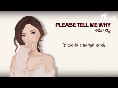 BÀI HÁT HUYỀN THOẠI | Please Tell Me Why – Bảo Thy X Vương Khang | LYRIC VIDEO