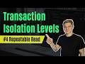 Repeatable Read Isolation Level with Real-World Examples | Transaction Isolation Levels #4