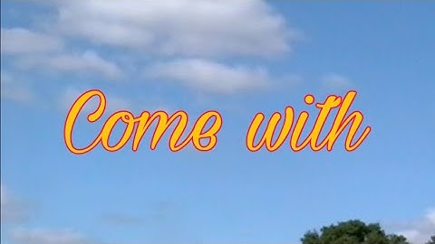 Come With(Official Music Video)