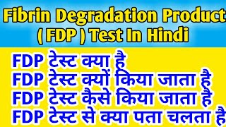 Fibrin Degradation Product ( FDP ) Test