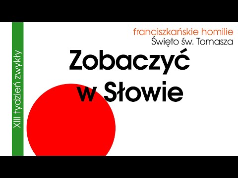 Zobaczyć w Słowie: 3 VII 2023 św. Tomasza