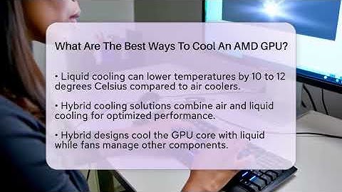 What Are The Best Ways To Cool An AMD GPU? - The Hardware Hub