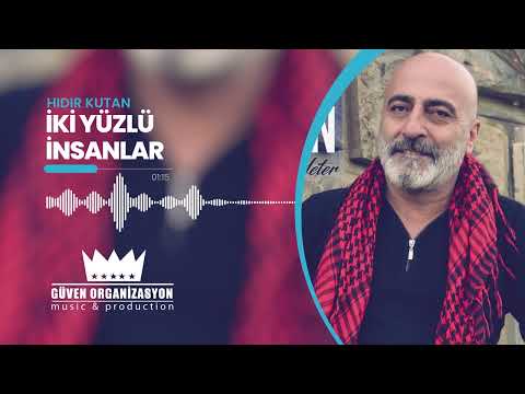 Hıdır Kutan - İki Yüzlü İnsanlar