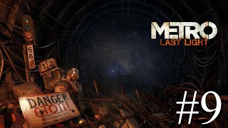 METRO Last Light (2013) | прохождение #9 | (no comments)