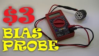 $3 Tube Amp BIAS PROBE Made in UNDER 30 MINUTES!