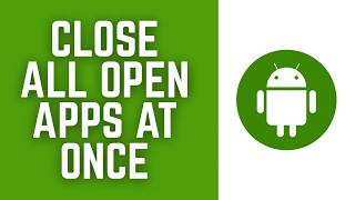 How to Close All Open Apps at Once on Android 2026 screenshot 5