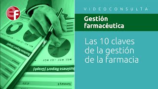 Las 10 claves de la gestión de la farmacia Las 10 claves de la gestión de la farmacia