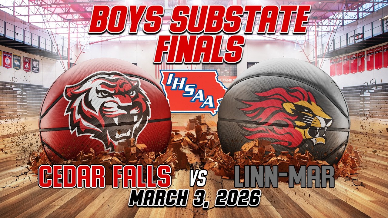 Cedar Falls Boys Basketball vs Linn-Mar (2026 Substate Finals)