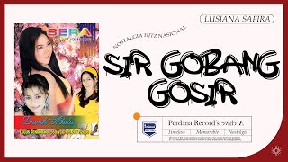 Sir Gobang Gosir - Lusiana Safara (Official Music Video)