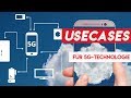 5G Anwendungsfälle - Wofür braucht man 5G?