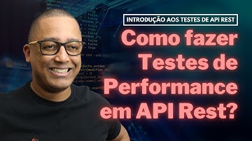 Como fazer testes de performance em API Rest? (Aula 15)