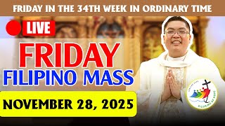 FRIDAY FILIPINO LIVE MASS TODAY | NOVEMBER 28, 2025 | FR. JOWEL JOMARSUS GATUS - CATHOLIC MASS TODAY