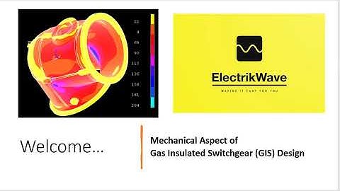 Mechanical Aspect of Gas Insulated Switchgear (GIS) Design