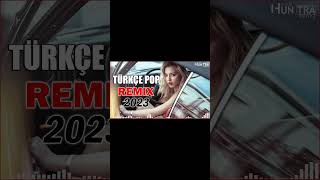 Türkçe Müzik Remix - En İyi̇ Türki̇ye Pop Remi̇x Şarki 2023 - En Çok İzlenen 2023