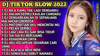 DJ TIKTOK SLOW 2022 • DJ BILA KAMU TAK LAGI DENGANKU x HARGA DIRIKU • DJ DALAM SEPIKU KAULAH CANDAKU