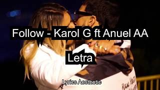 Karol G, Anuel AA - Follow (LETRA)