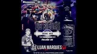 Equipe Os Biguas (Volume 06) – Dj Luan Marques