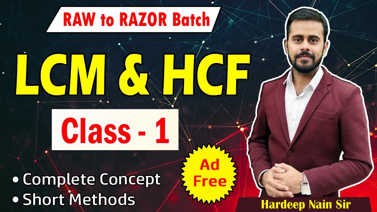 LCM AND HCF | CLASS 1 | RAW TO RAZOR BATCH | BY HARDEEP NAIN SIR - YouTube