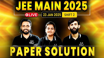 JEE Main 2025 LIVE Paper Solution - 23rd Jan - Shift 2 | Paper Discussion & Analysis 🔥 #jeemain2025