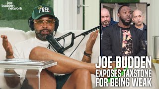 Joe Budden EXPOSES Taxstone for Being WEAK