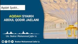 AQIDAH SYAIKH ABDUL QODIR JAELANI