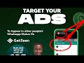 How to Run Targeted Ads to Appear on Peoples WhatsApp Status with https://getseen.ng