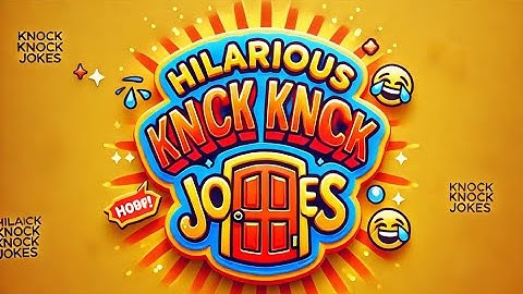 Hilarious Knock Knock Jokes for Kids! 😂 2024