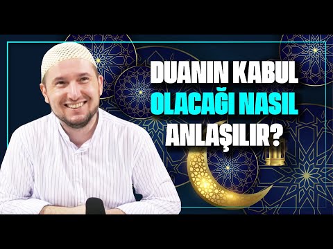 DUANIN KABUL OLACAĞI NASIL ANLAŞILIR? – KESİN YÖNTEM / Kerem Önder