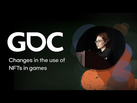 [GDC] Changes in the use of NFTs in games
