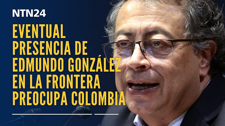 Eventual presencia de Edmundo González en la frontera con Venezuela preocupa al Gobierno de Colombia