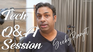 4th Tech Q&A Session for 2022 | GeekyRanjit