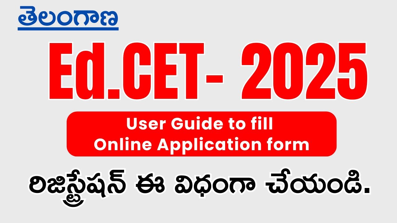 TG Ed.CET – 2025 |  User Guide to fill Online Application form Explained In Telugu |Helloostudents