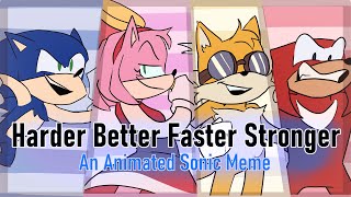 Harder Better Faster Stronger| Sonic animated meme by PaleGaleStudios