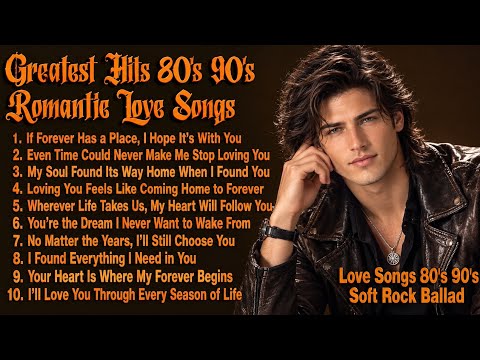 Greatest Hits Romantic Love Songs 💖 Timeless Oldies Soft Rock Love Songs 70s 80s 90s | Vol. 170