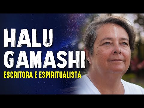 HALU GAMASHI - CHAKRAS E ÓRGÃOS SUTIS - Paranormal Experience! - #86