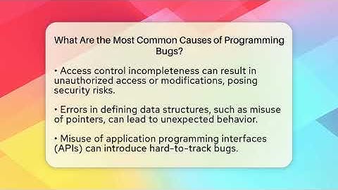What Are the Most Common Causes of Programming Bugs? | Learn To Troubleshoot News
