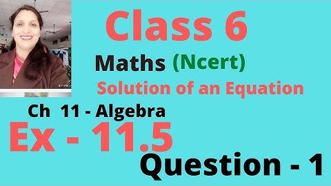 Question 1 (Exercise 11.5 ) ( ch - 11) Algebra. Class 6 maths ncert l cbse